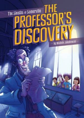 Sleuths of Somerville - Professor's Discovery by JAKUBOWSKI / PINELLI