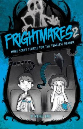 More Scary Stories For The Fearless Reader