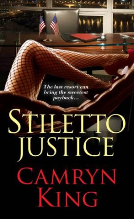 Stiletto Justice by Camryn King