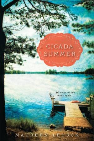 Cicada Summer by Maureen Leurck