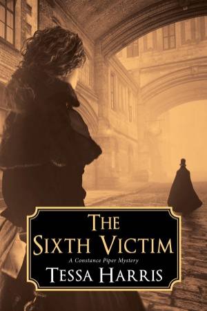 The Sixth Victim by Tessa Harris