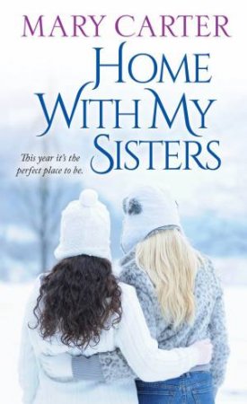 Home With My Sisters by Mary Carter