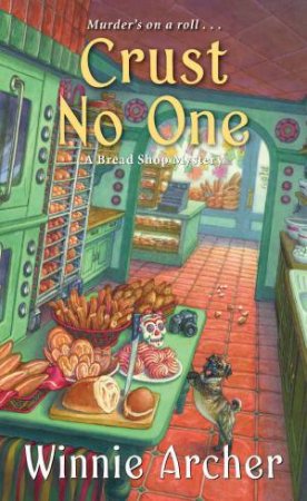 Crust No One by Winnie Archer