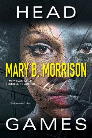 Head Games by Mary B. Morrison