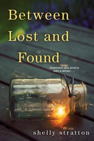 Between Lost And Found by Shelly Stratton