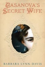 Casanovas Secret Wife