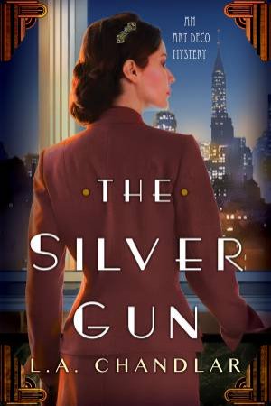 The Silver Gun by LA Chandlar