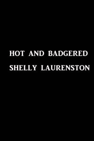 Hot And Badgered by Shelly Laurenston