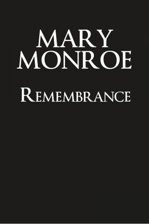 Remembrance by Mary Monroe