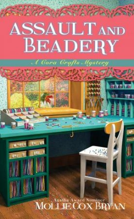 Assault And Beadery by Mollie Cox Bryan