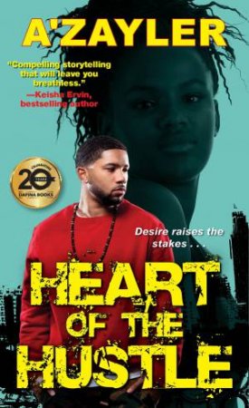 Heart Of The Hustle by A'zayler