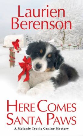 Here Comes Santa Paws by Laurien Berenson