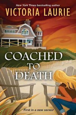 Coached To Death by Victoria Laurie