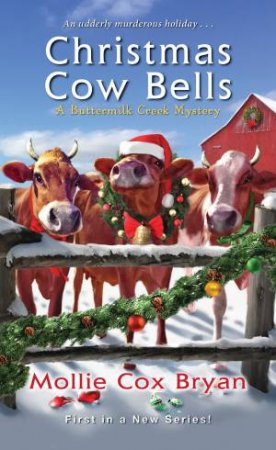 Christmas Cow Bells by Mollie Cox Bryan