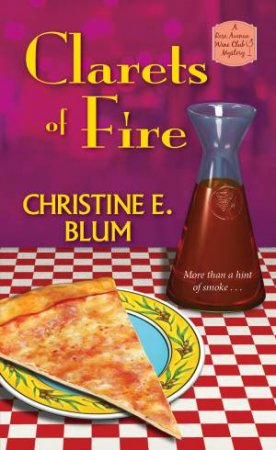 Clarets of Fire by Christine E. Blum