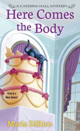 Here Comes The Body by Maria DiRico