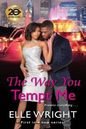 The Way You Tempt Me by Elle Wright