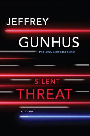 Silent Threat by Jeffrey Gunhus