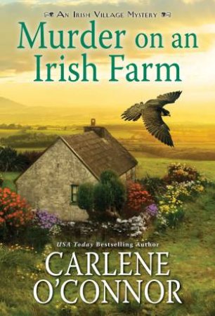 Murder on an Irish Farm by Carlene O'Connor