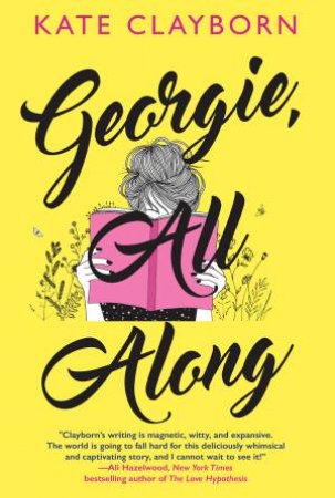 Georgie, All Along by KATE CLAYBORN