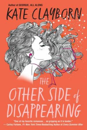 The Other Side of Disappearing by KATE CLAYBORN