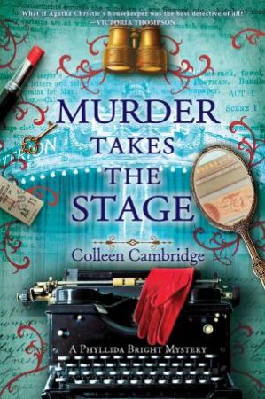 Murder Takes the Stage by Colleen Cambridge