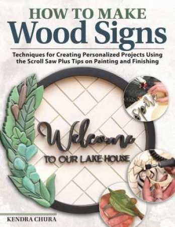 How to Make Wood Signs by Kendra Chura