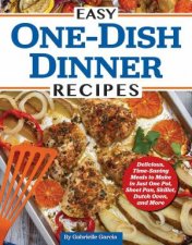 Easy OneDish Dinner Recipes