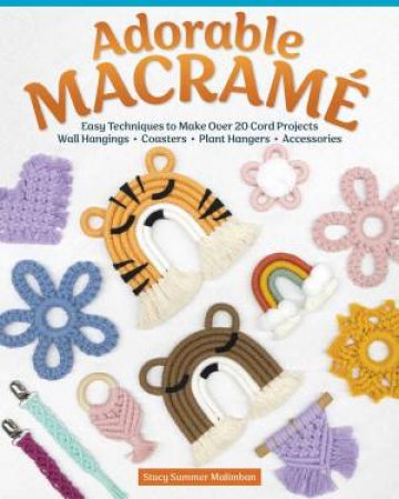 Adorable Macrame by Stacy Summer Malimban