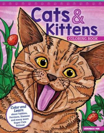 Cats And Kittens Coloring Book by Veronica Hue