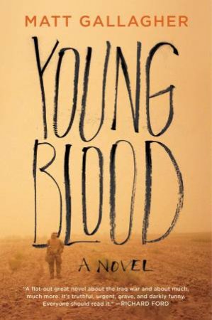 Youngblood: A Novel by Matt Gallagher