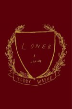 Loner A Novel