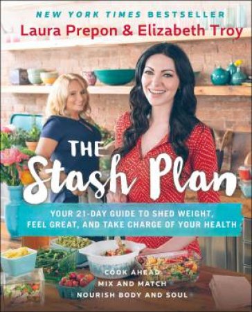 The Stash Plan by Laura Prepon & Elizabeth Troy