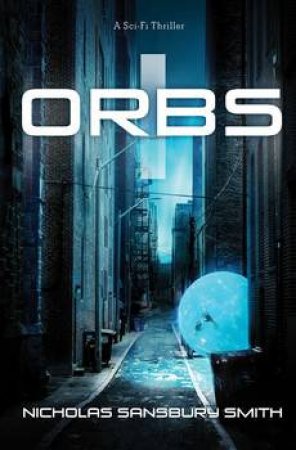 Orbs by Nicholas Sansbury Smith