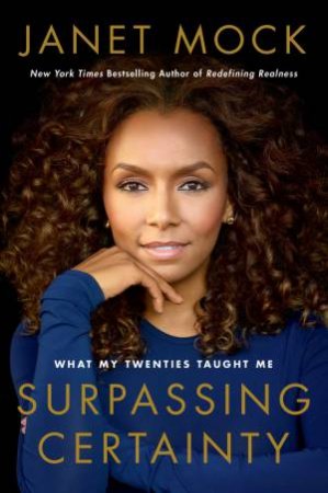 Surpassing Certainty by Janet Mock