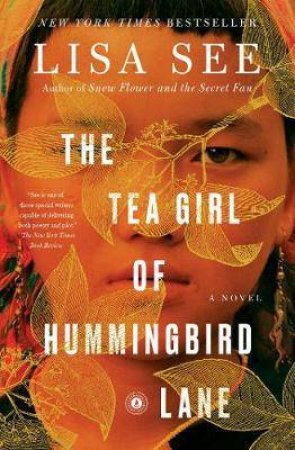 The Tea Girl Of Hummingbird Lane by Lisa See