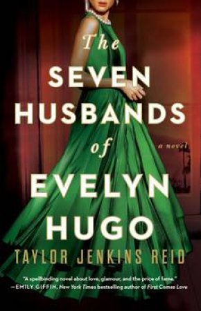 The Seven Husbands Of Evelyn Hugo by Taylor Jenkins Reid - 9781501161933