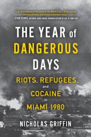 The Year Of Dangerous Days by Nicholas Griffin