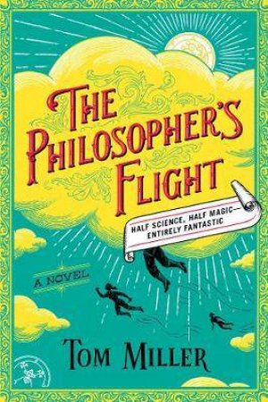 The Philosopher'S Flight by Tom Miller