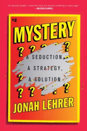 Mystery by Jonah Lehrer