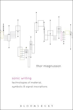 Sonic Writing by Thor Magnusson