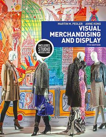 Visual Merchandising And Display by Martin M. Pegler , By (author)  Anne Kong