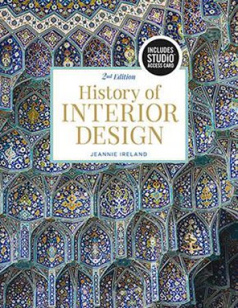 History Of Interior Design by Jeannie Ireland