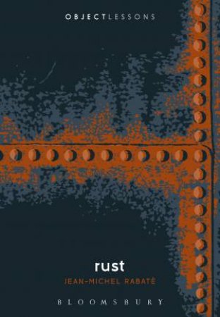 Rust by Jean-Michel Rabate