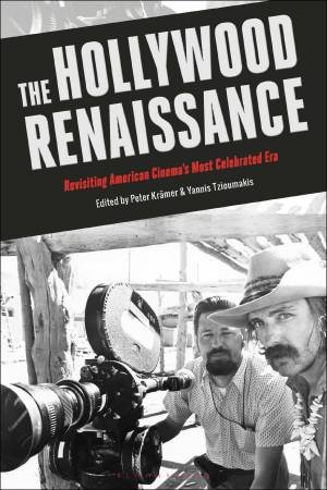 The Hollywood Renaissance by Yannis Tzioumakis & Peter Kramer