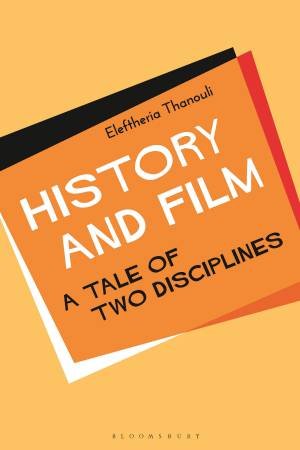 History And Film by Eleftheria Thanouli