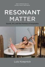 Resonant Matter Sound Art And The Promise Of Hospitality