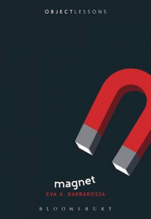 Magnet by Eva Barbarossa