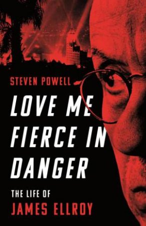 Love Me Fierce In Danger by Steven Powell