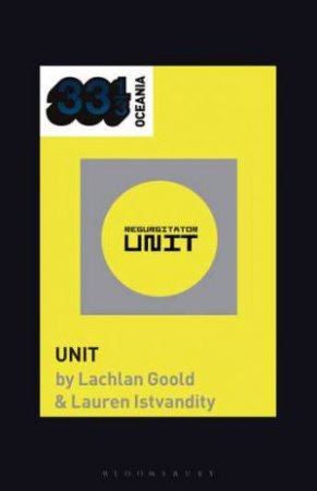 Regurgitator's Unit by Lachlan Goold & Lauren Istvandity